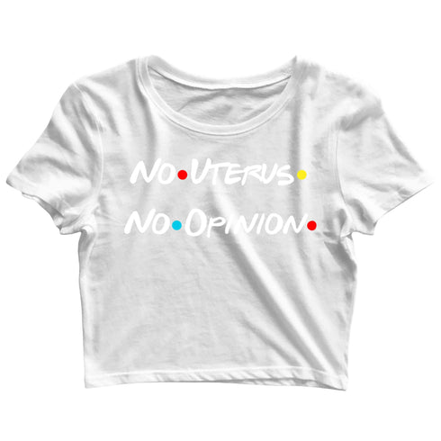 2 Aaramkhor Specials Feminista TV Series No Uterus No Opinion Custom Printed Graphic Design Crop Top T-Shirt for Women